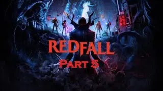 hollow man, hollow game | Redfall vod