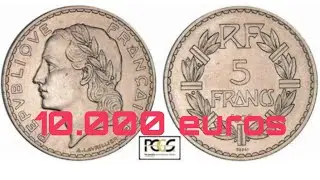 5 فرنك الفرنسية محظوظ من يعثر عليها تساوي اكتر من 10.000،00 اورو.