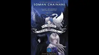 'The School for Good and Evil' Book 1 Audiobook - Chapters 1 & 2