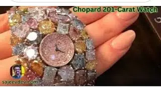 THE EXTRAVAGANCE OF CHOPARD'S 201 CARAT WATCH