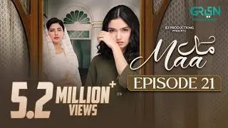 Maa Episode 21 (Subtitles) 16th February 26 | Aina Asif - Ahmed Rafique - Sunita Marshall | Green TV