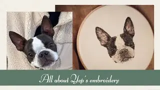 細密犬刺繍🐶制作過程 ‖ All about Yep’s embroidery