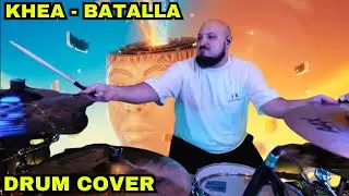 KHEA - BATALLA // DRUM COVER // Nacho Lahuerta