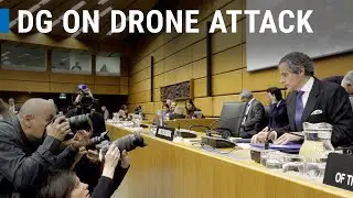 Drone hit on IAEA vehicle: Director General&rsquo;s Statement to IAEA Board of Governors