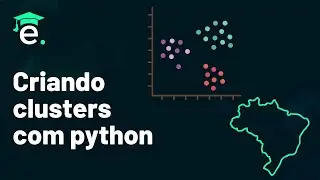 Clusterização com Python: Agrupando Municípios do Brasil com #kmeans