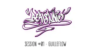 BEAT STUDIO SESSION - #01 GUILLE FLOW