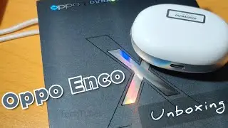 Oppo Enco X ANC TWS - Unboxing ( Dynaudio Tuned Active Noise Cancellation )