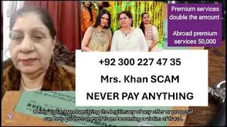 Mrs. Khan a big Scam in the name of Rishta Services