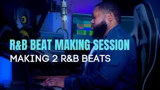 Making 2 R&B Beats | Spreading Love Through Music