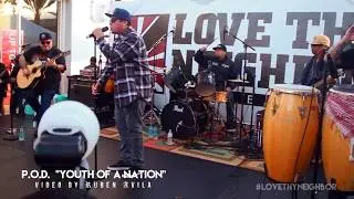 P.O.D. - Youth of A Nation LIVE - San Diego