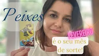 PEIXES ♓FEVEREIRO SERÁ INTENSO E TRANSFORMADOR, PODE CONTAR COM A SORTE!