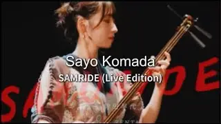Sayo Komada - Samuride (Live Edition)