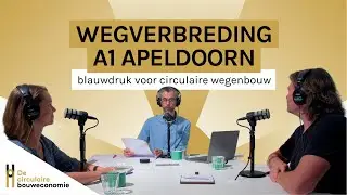 Verbreding A1 Apeldoorn Twello: circulaire wegenbouw kán gewoon