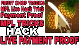 MPL Fruit Chop Game Tricks||2019||