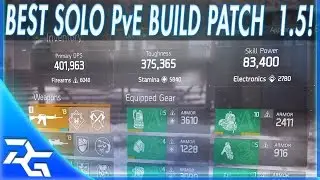 The Division - Best Solo PvE Build Patch 1.5! Almost Immortal & Insane DPS