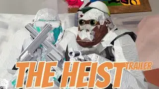The Heist *trailer*