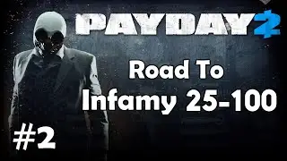 Payday 2: Road To Infamy 25-100 - Part 2 - Lagkiss