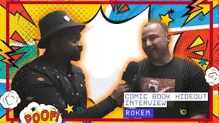 Support & Don't Stop Learning | Comic Book Hideout Interview | Rokem