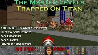 Doom 2 The Master Levels : Trapped On Titan ( Ultra Violence 100% )