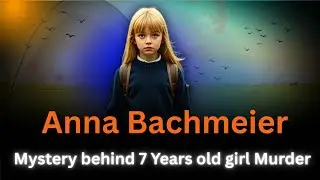 Anna Bachmeier | Anna Bachmeier Murder Case | Crime story | Behind Tales