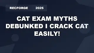 CAT Exam Myths vs Facts | Crack CAT 2024 with Right Strategy