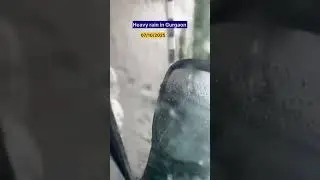 Heavy Rain in Gurgaon 7 Oct 2025🌧️#shorts #viral #rainsounds #heavyrain #gurgaonflood #gurgaon