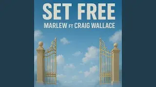 Set Free (feat. Craig Wallace)