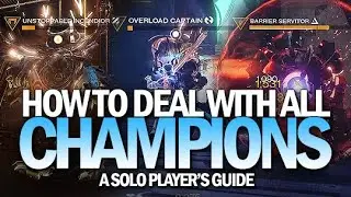 How To Deal With All Champions [Destiny 2]