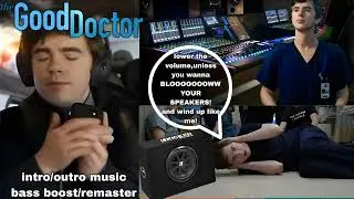 The good doctor intro music/end credits music (Bass boost/Remaster)