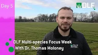 Day 5  The benefits of Multi-Species to your farm  - DLF Multi-species Focus Week