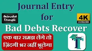 bad debts recovered journal entry class 11 - Explained with Animated Examples