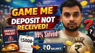 Game Me Deposit Kiya 😡 Paisa Nahi Aaya | Online Game me Deposit Not Received 99% solved