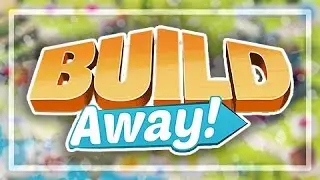 Build Away! -Idle City Builder | First Impressions!