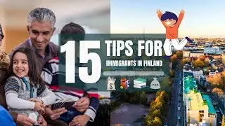 15 Tips for immigrants in Finland.