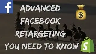 My Advance Strategy For Facebook Retargeting Advertising For Shopify E-Commerce