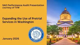 Expanding Use of Pretrial Services in Washington state: SAO Performance Audit