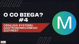 O co biega? #4 |  Obsługa systemu gastronomicznego Izzyrest