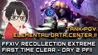 FFXIV - Recollection EXTREME First Time Clear - TANK POV - Elemental JP Data Center Kurapon Strat