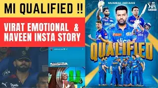 Live: MI Qualified !! Virat Kohli Emotional After Loss | Naveen Insta Story | RCB vs GT