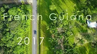 French Guiana- unforgettable **Full HD 1080p** by drone and gopro