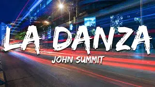 John Summit - La Danza (Lyrics)