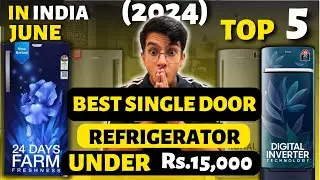 Best Single Door Refrigerator Under 15000 | Best Refrigerator in India 2024 | Best Refrigerator