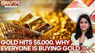 Gold Crosses $5,000 as Dollar Slides | Why Investors Are Rushing to Gold | GRAVITAS