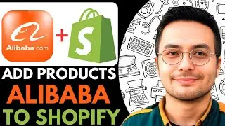 How to Add Products From Alibaba to Shopify  - 2026 (Step by Step)