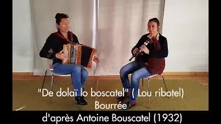 De delaï lo boscatel (Lou ribotel) bourrée cabrette d'après Antoine Bouscatel