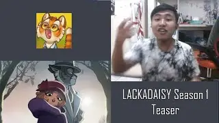 LACKADAISY Season 1 Teaser Reaction!