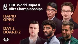 Board 2 | Day 2 | Open | FIDE World Rapid Championship 2025