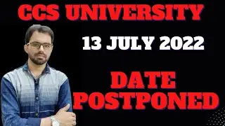 CCS University 13 July 2022 Date Postponed