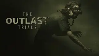 The Outlast Trials! (Прохождение №2) Новые задания! Кооп стрим