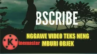 CORO NGGAWE TEXT BEHIND OBJECT NENG KINEMASTER